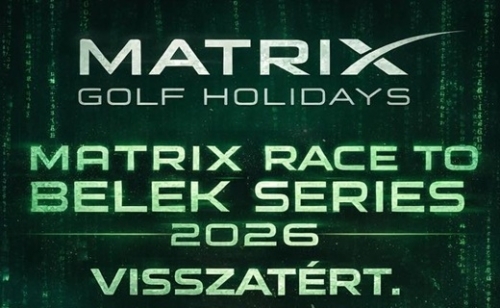 Vasárnap folytatódik a Matrix Race to Belek Series – még nyitott a harc a fődíjakért
