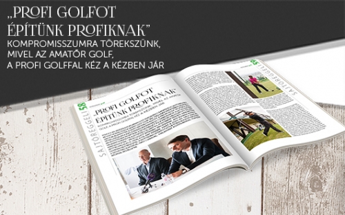 „Profi golfot építünk profiknak&quot;