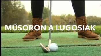 Középpontban a Lugosi Golf Iskola